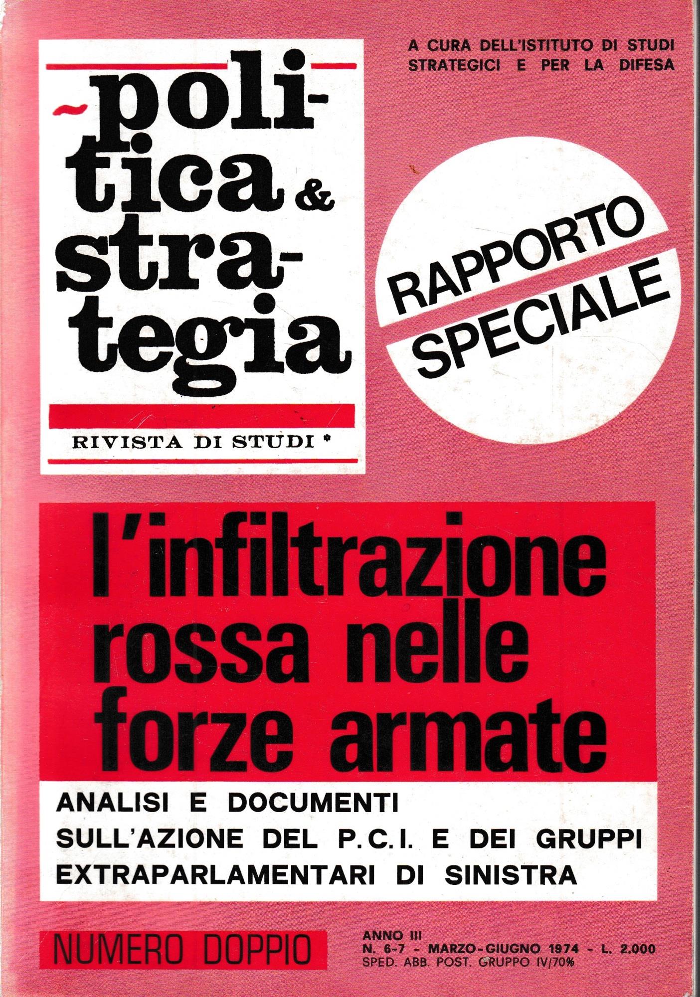 L' infiltrazione rossa nelle forze armate. Analisi e documenti sull'azione del P.C.I. e dei gruppi extraparlamentari di sinistra