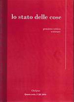 Lo stato delle cose. Pensiero critico - scritture. Quarta serie, 5 (23) 2016
