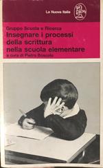 Insegnare i processi della scrittura nella scuola elementare