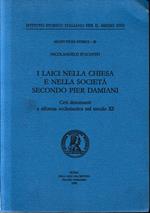 I laici nella Chiesa e nella società secondo Pier Damiani. Ceti dominanti e riforma ecclesiastica nel secolo XI