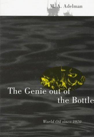 The Genie Out of the Bottle: World Oil Since 1970 - copertina