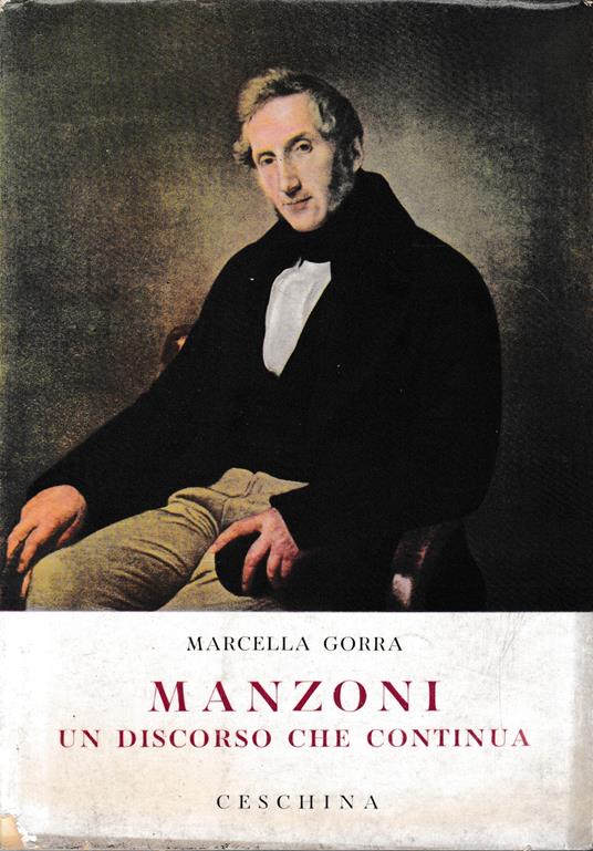 Manzoni un discorso che continua - Marcella Gorra - copertina