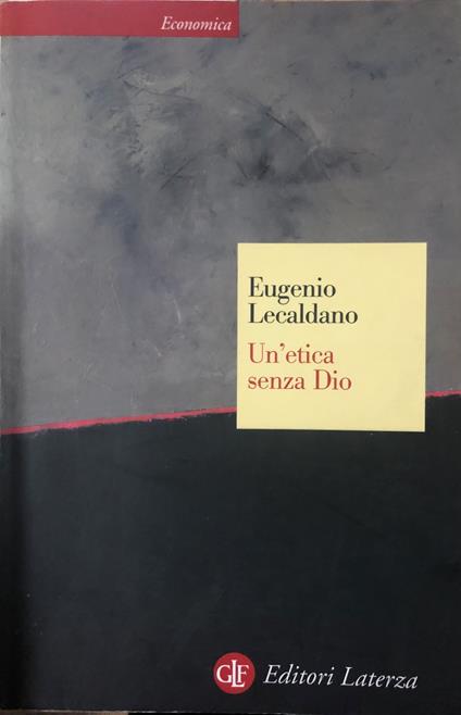 Un'etica senza Dio - Eugenio Lecaldano - copertina