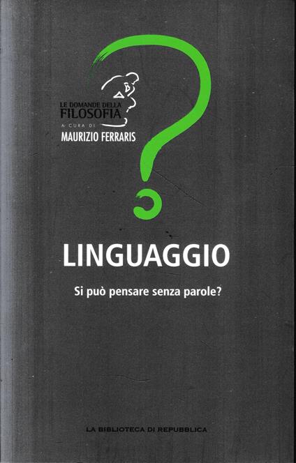 Linguaggio. Si può pensare senza parole? - Maurizio Ferraris - copertina
