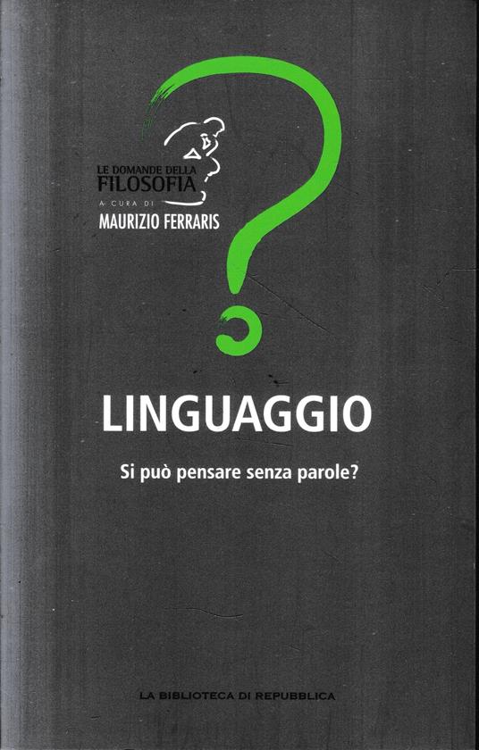 Linguaggio. Si può pensare senza parole? - Maurizio Ferraris - copertina