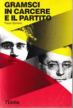 Gramsci in carcere e il partito