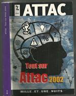 Tout Sur Attac 2002