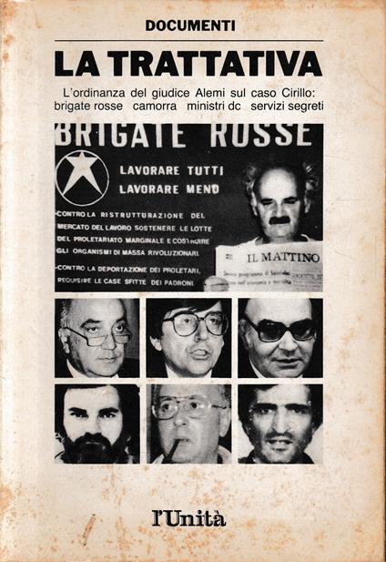 La trattativa. L'ordinanza del giudice Alemi sul caso Cirillo: brigate rosse, camorra, ministri DC, servizi segreti - copertina