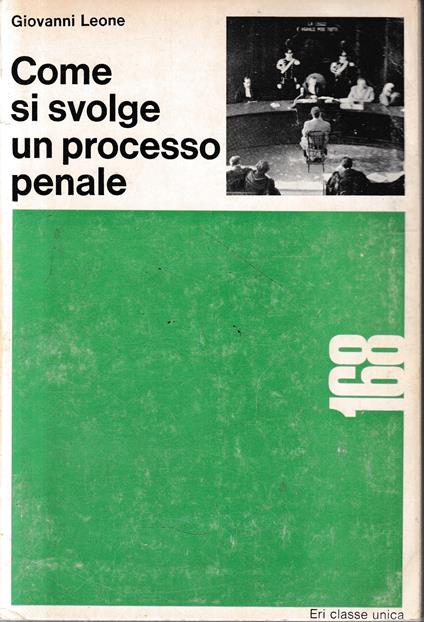 Come si svolge un processo penale - Giovanni Leone - copertina