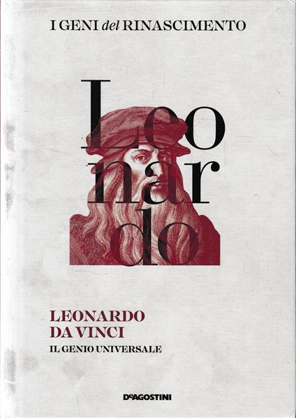 Geni Rinascimento. Leonardo da Vinci. Il genio universale - copertina