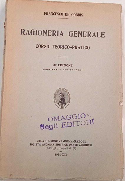 Ragioneria Generale. Corso teorico pratico - Francesco De Gobbis - copertina
