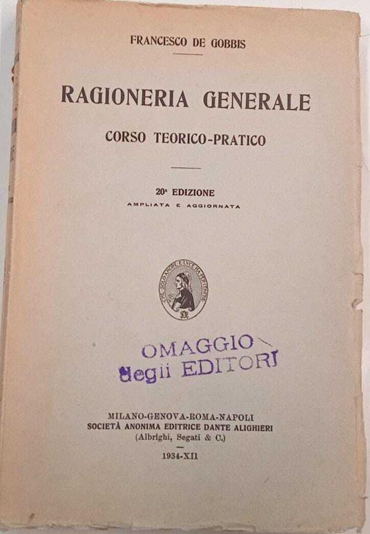 Ragioneria Generale. Corso teorico pratico - Francesco De Gobbis - copertina