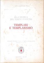 Alla ricerca del tempio perduto: Templari e templarismo