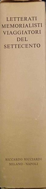 La letteratura italiana. Storia e testi. Volume 47. Letterati, memorialisti e viaggiatori del Settecento