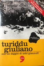 Turiddu Giuliano. Il bandito che sapeva troppo