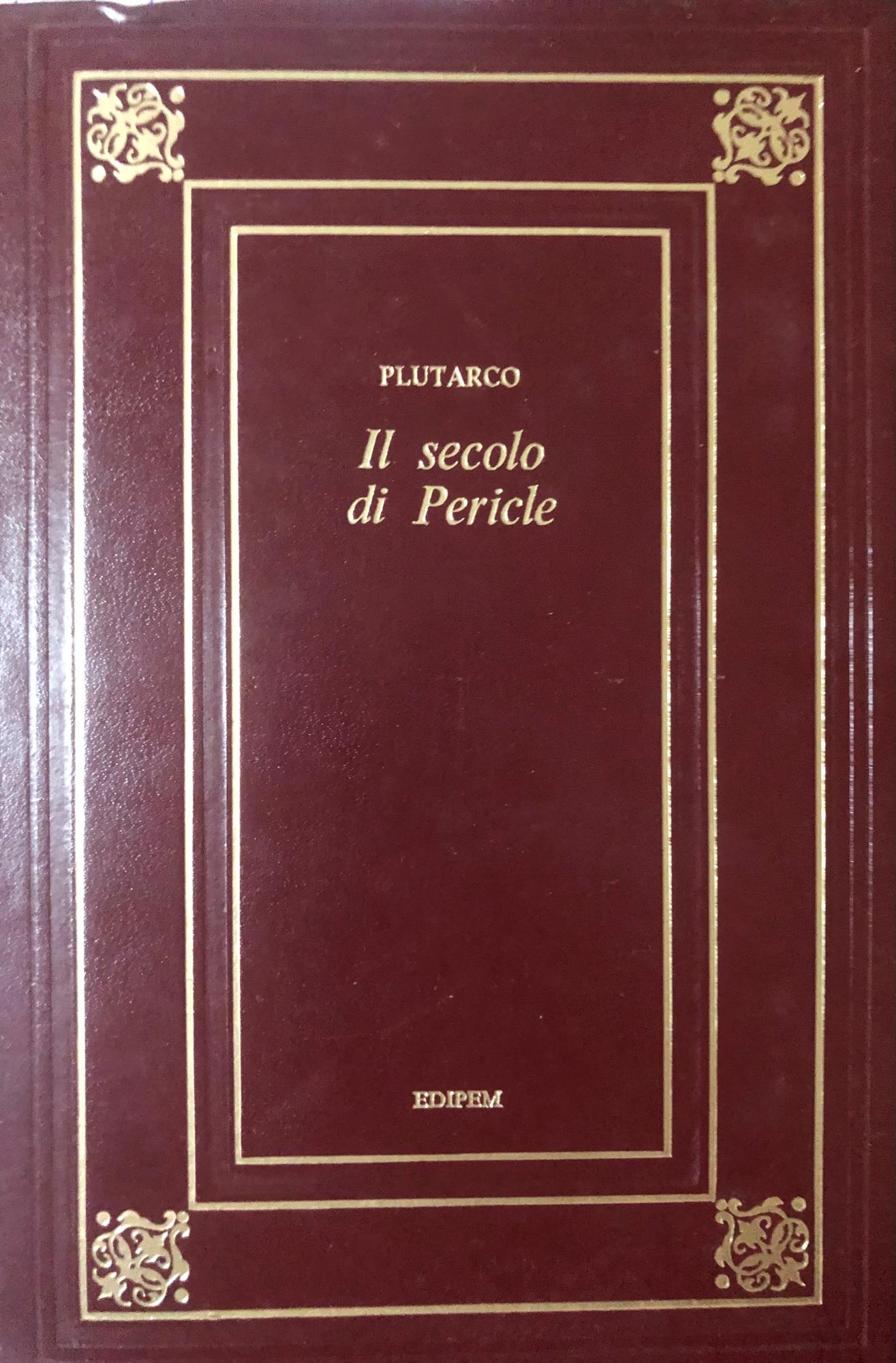 Il secolo di Pericle. Vita di Cesare