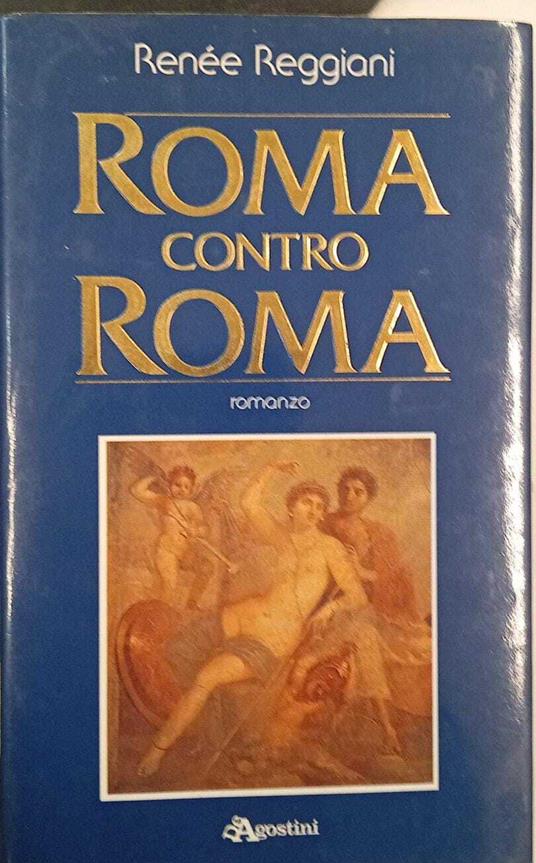 Roma contro Roma - Renée Reggiani - copertina