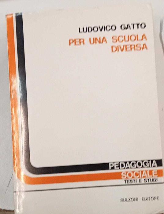 Per una scuola diversa - Ludovico Gatto - copertina