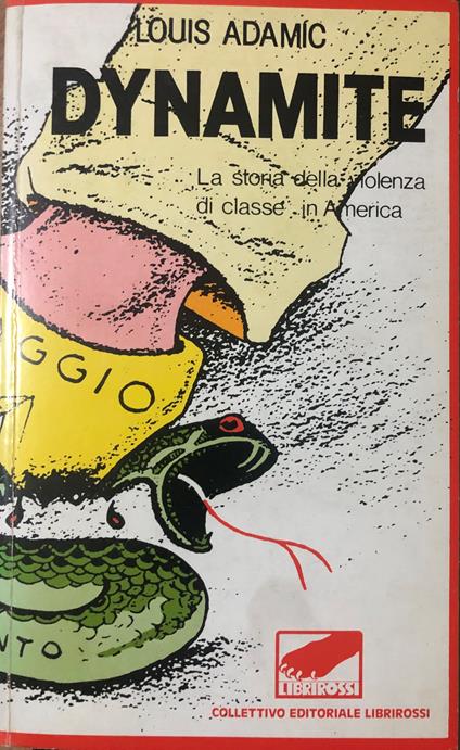 Dynamite. La storia della violenza di classe in America - copertina
