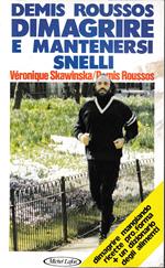 Dimagrire e mantenersi snelli