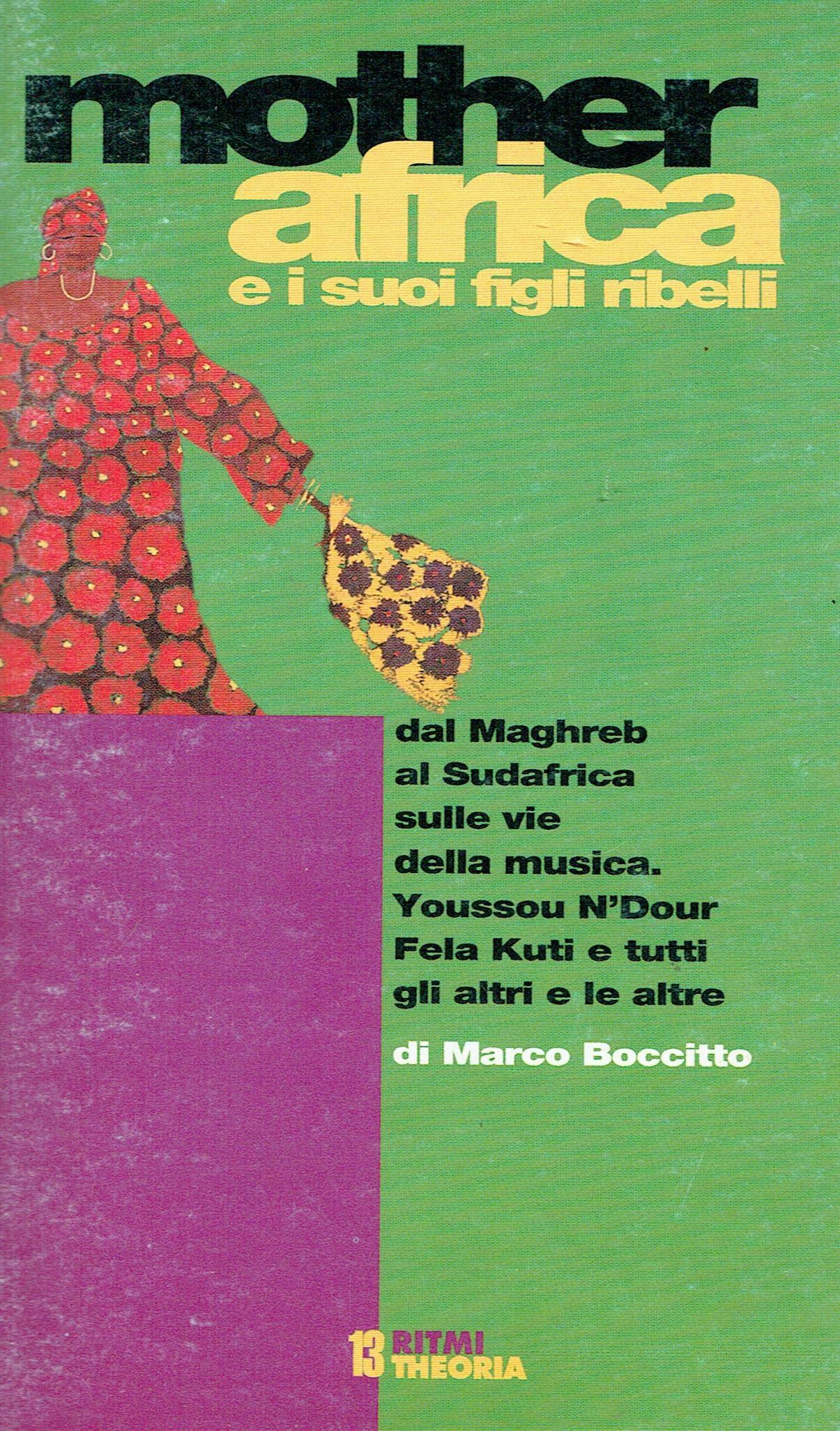 Mother Africa e i suoi figli ribelli