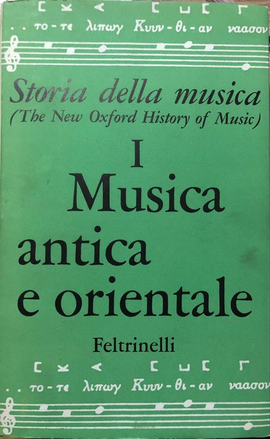 Storia della Musica. Volume I. Musica antica e orientale - copertina