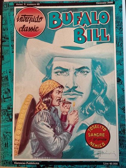 Bufalo Bill n. 40. Joselito Sangre, il grande nemico. Collana "Intrepido classic" - copertina