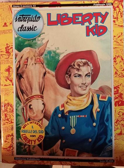 Liberty Kid n. 13. Il ribelle del sud. Collana "Intrepido classic" - copertina