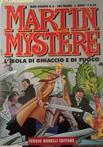 Martin Mystere. L'isola di ghiaccio e di fuoco. Albo gigante n. 6