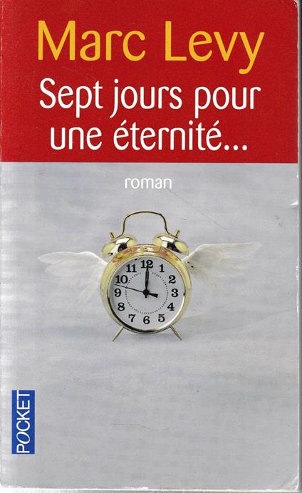 Sept jours pour une éternité.. - Marc Levy - copertina
