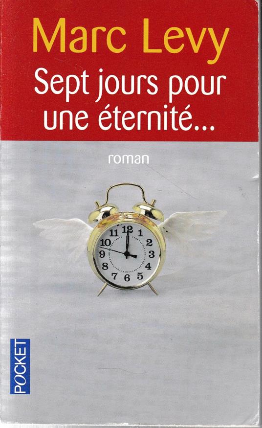 Sept jours pour une éternité.. - Marc Levy - copertina
