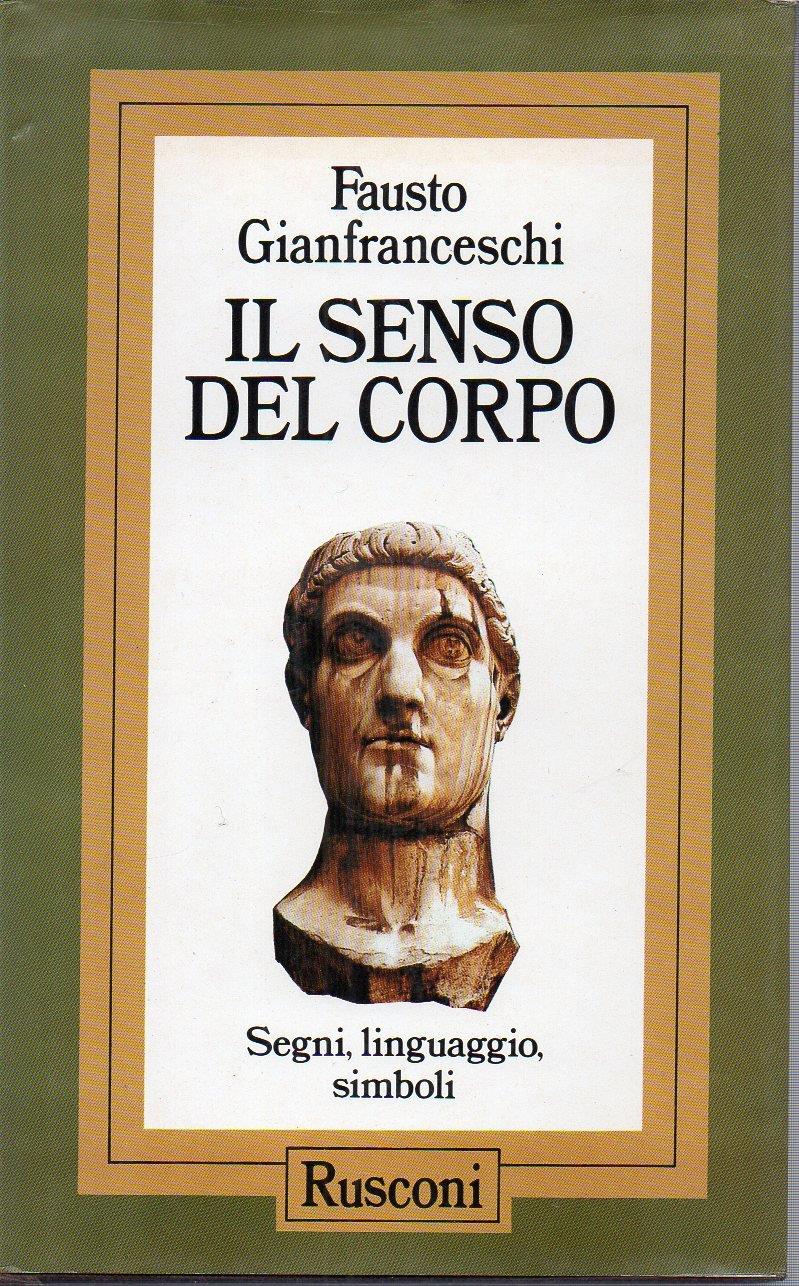 Il senso del corpo. Segni, linguaggio, simboli