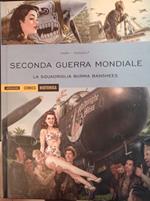 Seconda guerra mondiale. La squadriglia burma banshees