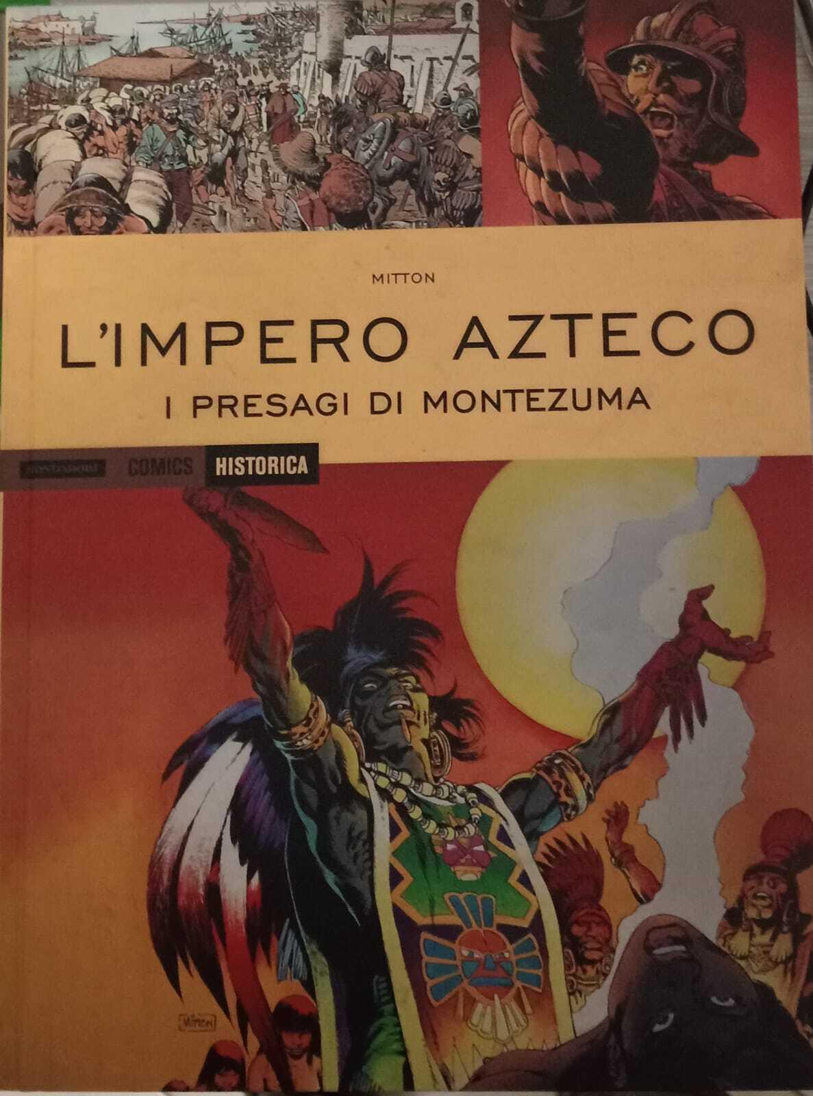 L' impero azteco. I presagi di Montezuma