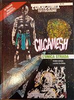 Gilgamesch. L'unica strada