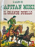 L' albo di Capitan Miki n° 3 - Il grande duello