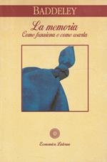 La memoria. Come funziona e come usarla