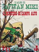 L' albo di Capitan Miki n° 5 - Il mistero di Campo Alto