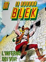 Il grande Blek n° 10 - L'inferno dei vivi