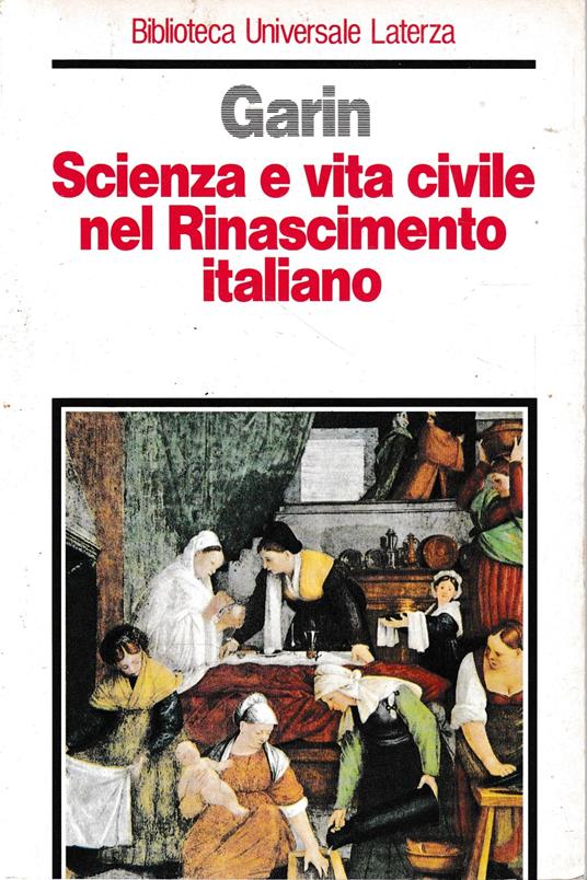 Scienza e vita civile nel Rinascimento italiano - Eugenio Garin - copertina
