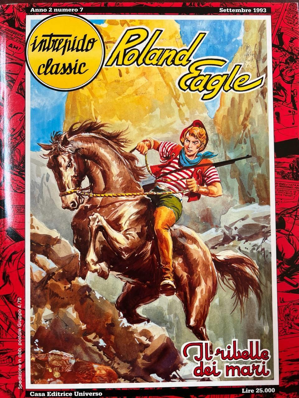 Intrepido classic: Roland Eagle - Il ribelle dei mari