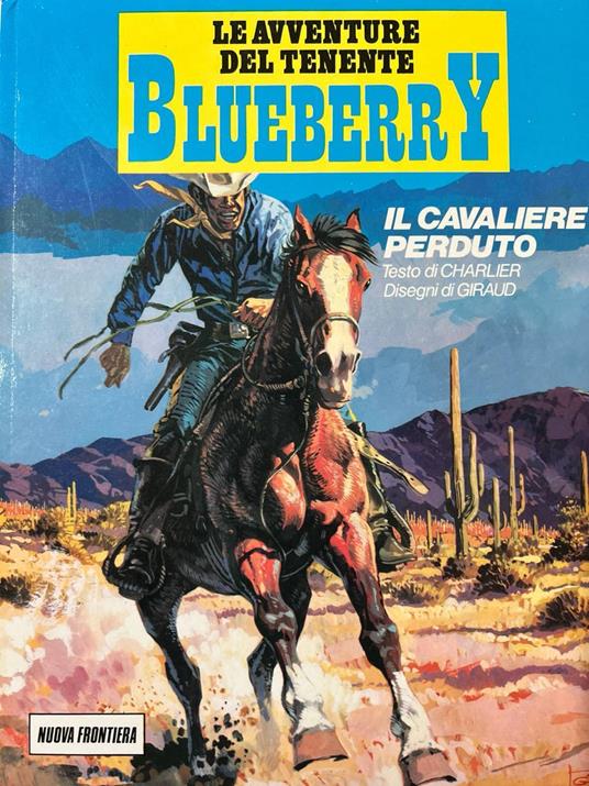 Le avventure del tenente Blueberry - Il cavaliere perduto - Jean Michel Charlier - copertina