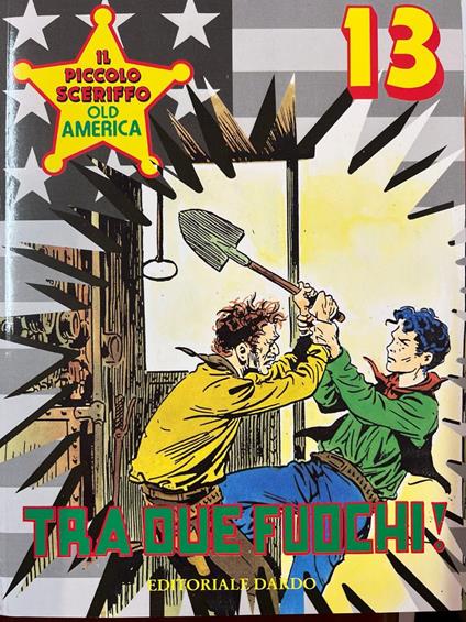 Il piccolo sceriffo old america n° 13 - Tra due fuochi - copertina
