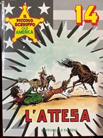 Il piccolo sceriffo old america n° 14 - L'attesa