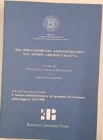 Dal procedimento amministrativo all'azione amministrativa