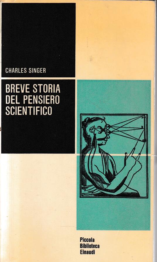 Breve storia del pensiero scientifico - Charles Singer - copertina