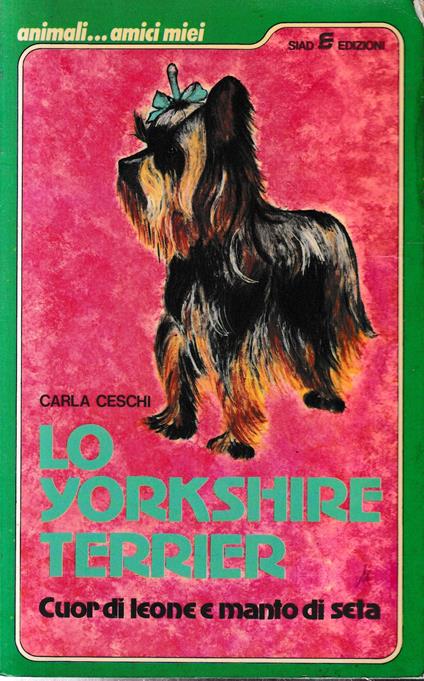 Lo Yorkshire Terrier - Carla Ceschi - copertina