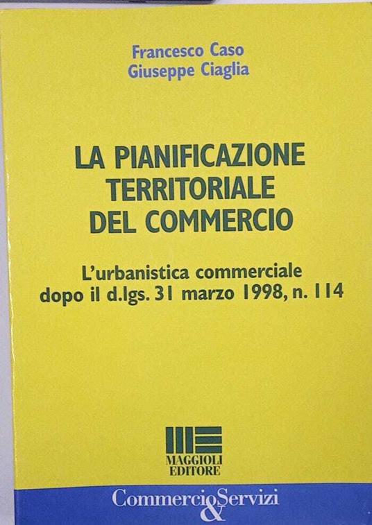 La pianificazione territoriale del commercio - Francesco Caso - copertina