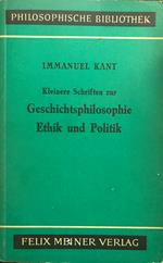 Kleinere Schriften zur Geschichtsphilosophie, Ethik und Politik