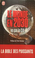 Le monde en 2030 vu par la CIA